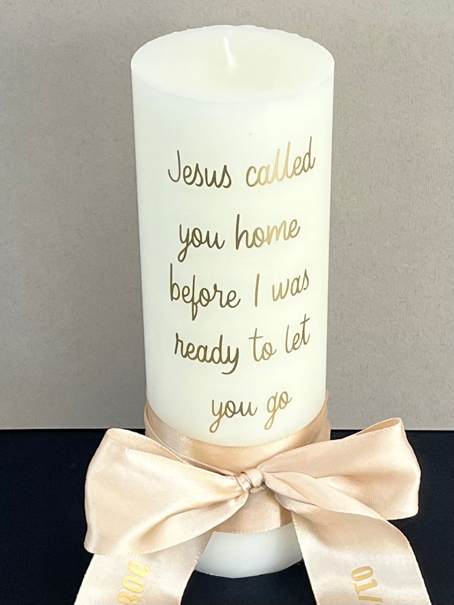 Jesus Called You Home